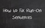 Avoid Run-On Sentences in Your Business Writing