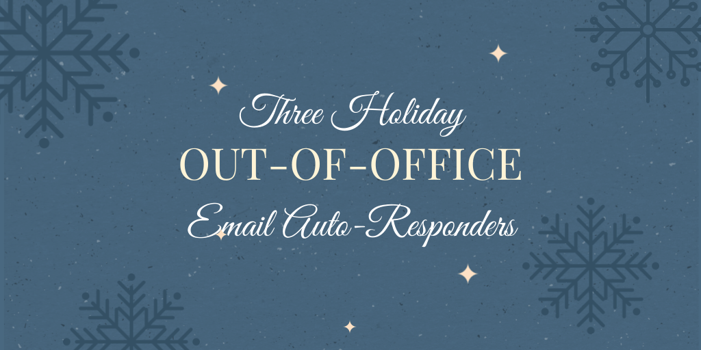 Holiday Out-of-Office Email Tips [3 Copy and Paste Examples]