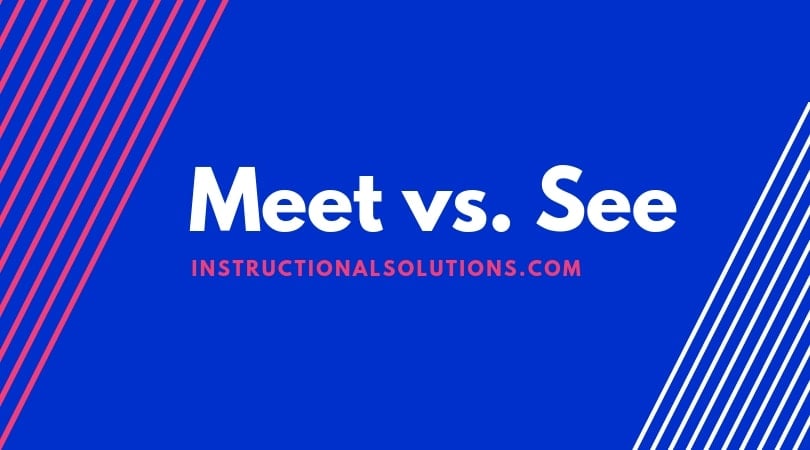 Meet vs. See - Learn the difference [English Grammar Lesson]