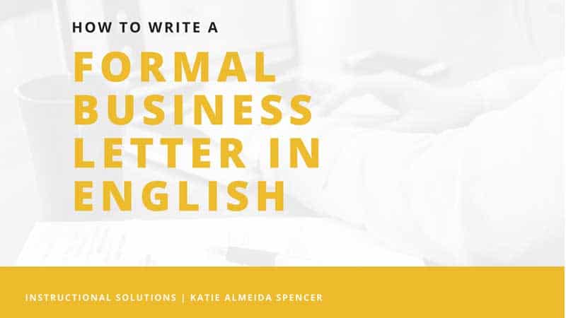 How to Write a Formal Business Letter in English
